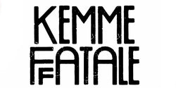 Kemme Fatale